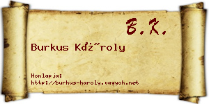 Burkus Károly névjegykártya